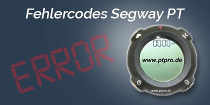 Fehlercodes Segway PT